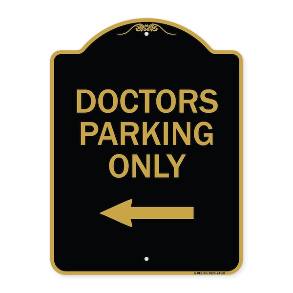 Signmission Designer Series Sign-Doctors Parking Only, Black & Gold Aluminum Sign, 18" x 24", BG-1824-24137 A-DES-BG-1824-24137 - main
